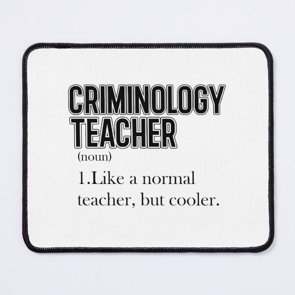 Item preview, Criminology Teacher designed and sold by ccabreira.