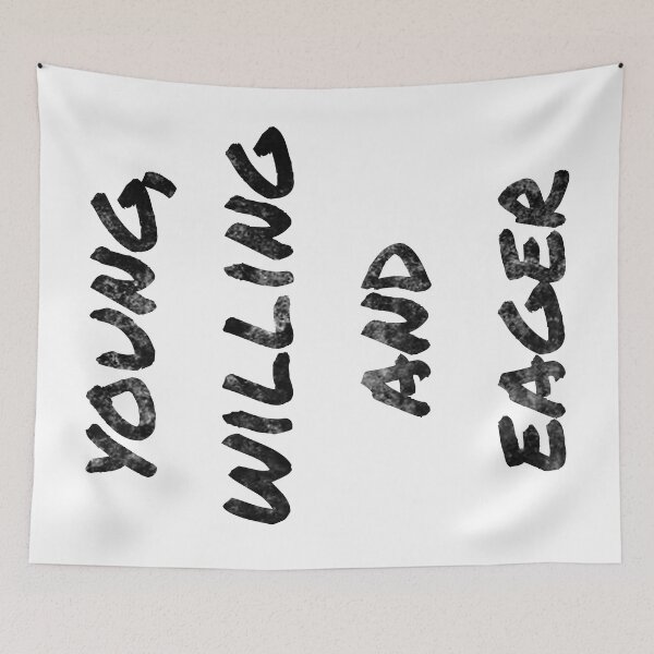 Item preview, Young, Willing and Eager-Black designed and sold by Wtp1985.