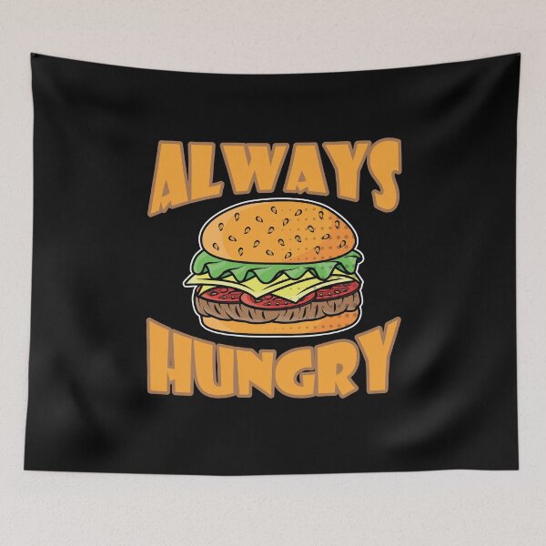 Item preview, Always Hungry Burger Fast Food designed and sold by MooonTees.