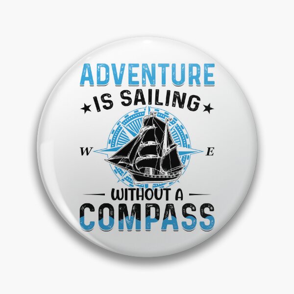 Item preview, Adventure is sailing without a compass boat ship captain design designed and sold by absolutdesign.