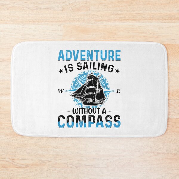 Item preview, Adventure is sailing without a compass boat ship captain design designed and sold by absolutdesign.