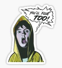 IT Movie You'll float too Sticker