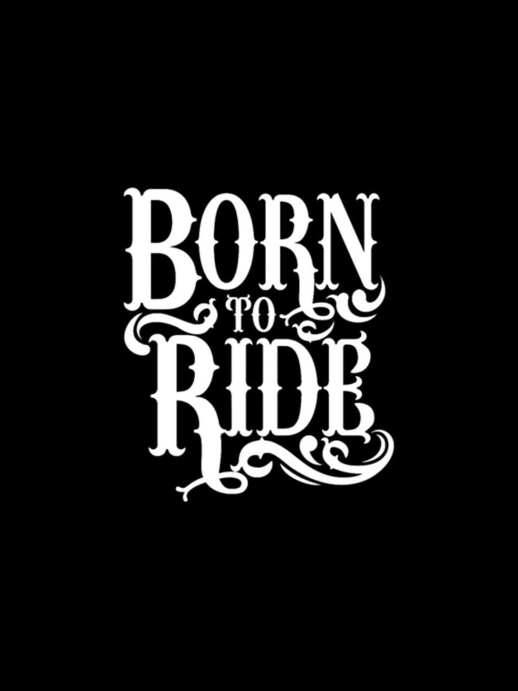 Thumbnail 4 of 4, iPhone Case, Born To Ride designed and sold by ipekcimamukos.
