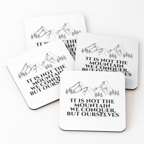 Item preview, Sir Edmund Hillary Quotes - It Is Not The Mountain We Conquer But Ourselves - Mountain Climbing Quotes designed and sold by PhiloJourney.