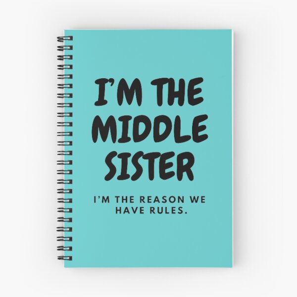 Item preview, I’M THE MIDDLE SISTER | I’M THE REASON WE HAVE RULES designed and sold by HASSANBADRI2050.