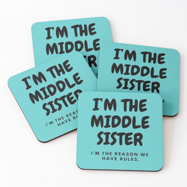 Item preview, I’M THE MIDDLE SISTER | I’M THE REASON WE HAVE RULES designed and sold by HASSANBADRI2050.