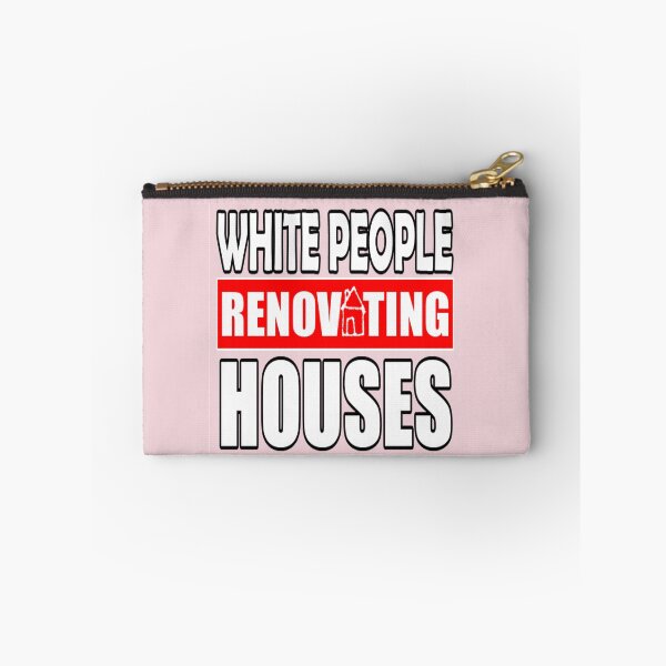 Item preview, WHITE PEOPLE RENOVATING HOUSES | BLUSH PINK designed and sold by Iskybibblle.