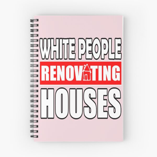 Item preview, WHITE PEOPLE RENOVATING HOUSES | BLUSH PINK designed and sold by Iskybibblle.