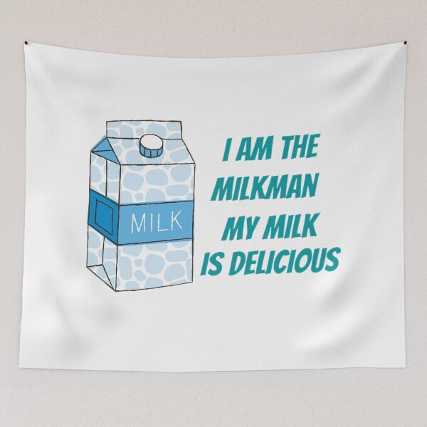 Item preview, I Am The Milkman My Milk Is Delicious designed and sold by Shopaholicer.