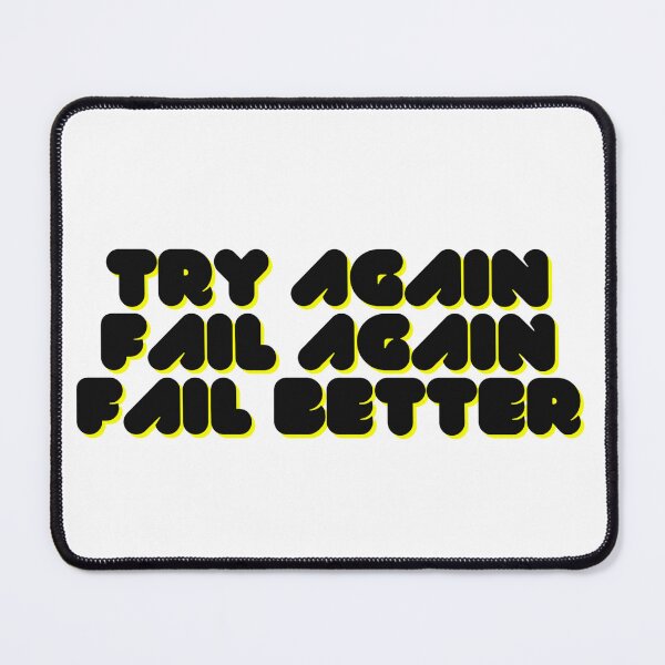 Item preview, Try again. Fail again. Fail better designed and sold by MiLaKK.