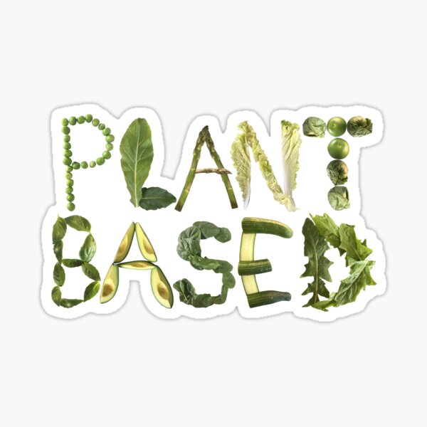 Plant Based | Vegan | Vegetarian | Whole Foods Sticker