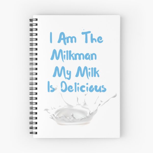 Item preview, I Am The Milkman My Milk Is Delicious designed and sold by Shopaholicer.