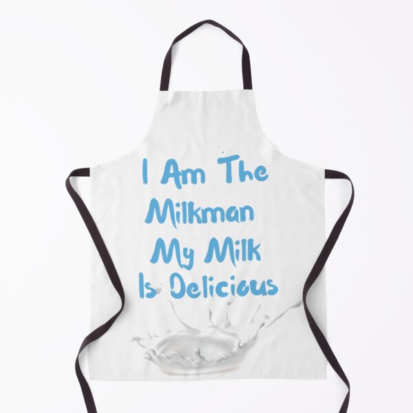 Item preview, I Am The Milkman My Milk Is Delicious designed and sold by Shopaholicer.