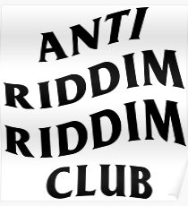 ANTI RIDDIM RIDDIM CLUB Poster