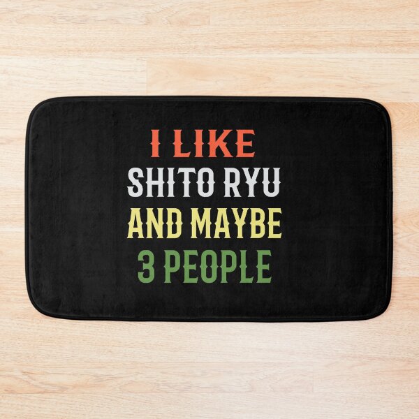 Item preview, I Like Shito Ryu and Maybe 3 People! Funny Karate Instructor Calligraphy Design - Japanese Martial Art Design For A Karate Lover designed and sold by TheKarateStore.