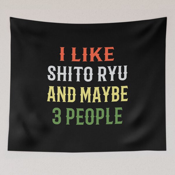 Item preview, I Like Shito Ryu and Maybe 3 People! Funny Karate Instructor Calligraphy Design - Japanese Martial Art Design For A Karate Lover designed and sold by TheKarateStore.