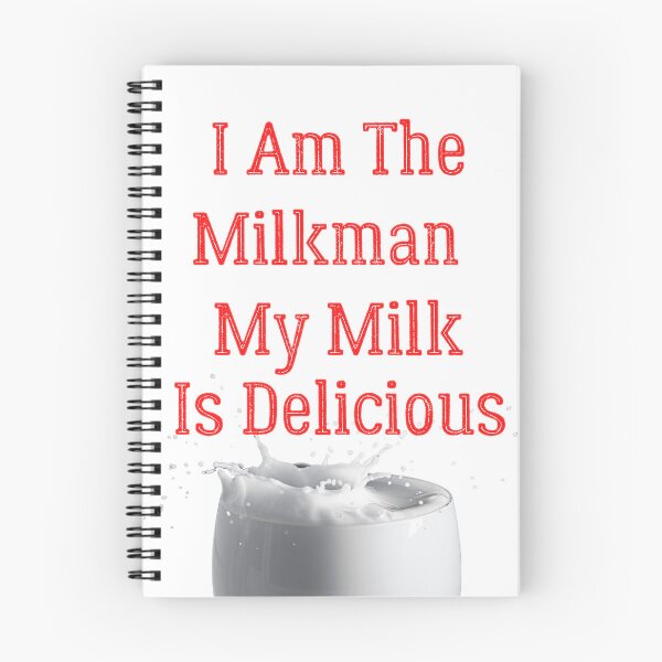 Item preview, I Am The Milkman My Milk Is Delicious designed and sold by Shopaholicer.
