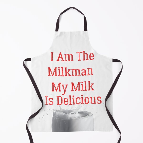 Item preview, I Am The Milkman My Milk Is Delicious designed and sold by Shopaholicer.