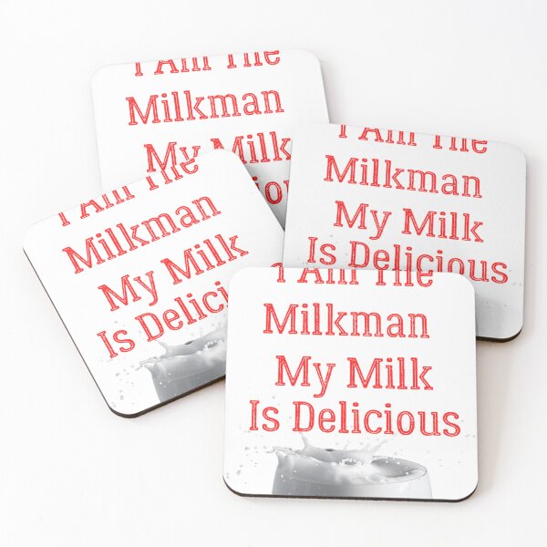 Item preview, I Am The Milkman My Milk Is Delicious designed and sold by Shopaholicer.