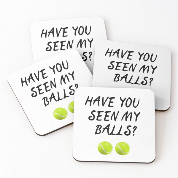 Item preview, Have You Seen My Balls? designed and sold by The Love Quill.