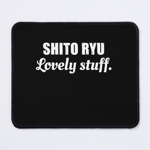 Item preview, Shito Ryu, Lovely Stuff! Funny Karate Instructor Design - Japanese Martial Art Design For A Karate Lover designed and sold by TheKarateStore.