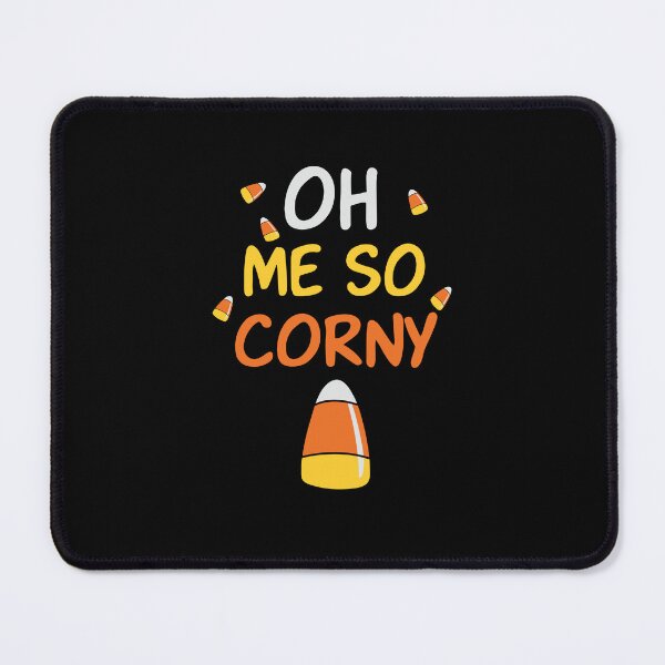 Item preview, Oh Me so corny designed and sold by pnkpopcorn.