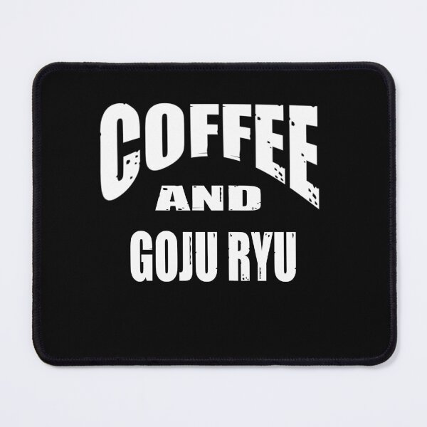 Item preview, Coffee and Goju Ryu Funny Karate Instructor Design! Japanese Martial Art Design For A Karate Lover designed and sold by TheKarateStore.