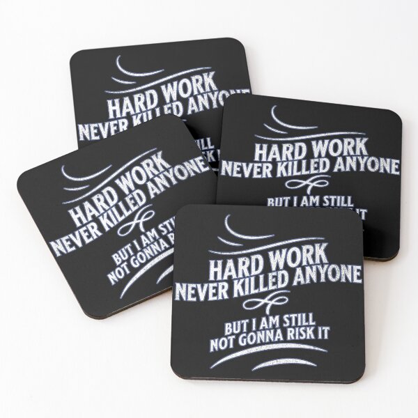 Item preview, Hard work never killed anyone designed and sold by JoRealm.