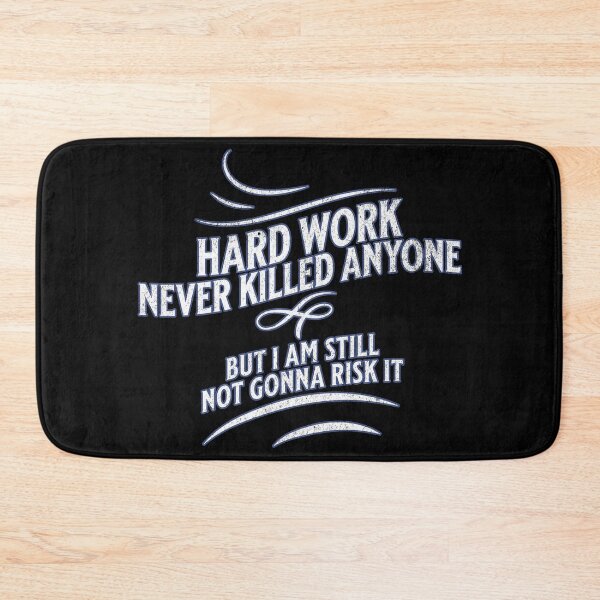 Item preview, Hard work never killed anyone designed and sold by JoRealm.