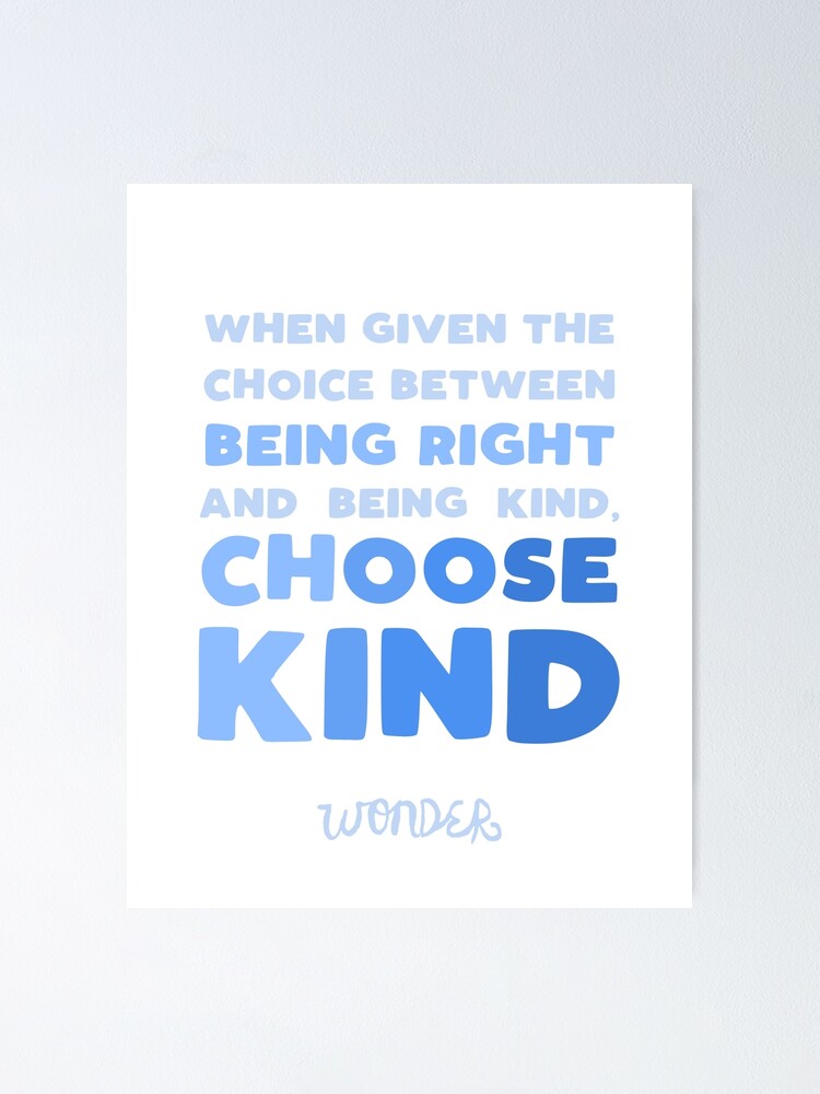 Wonder Choose Kind - RJ Palacio | Poster