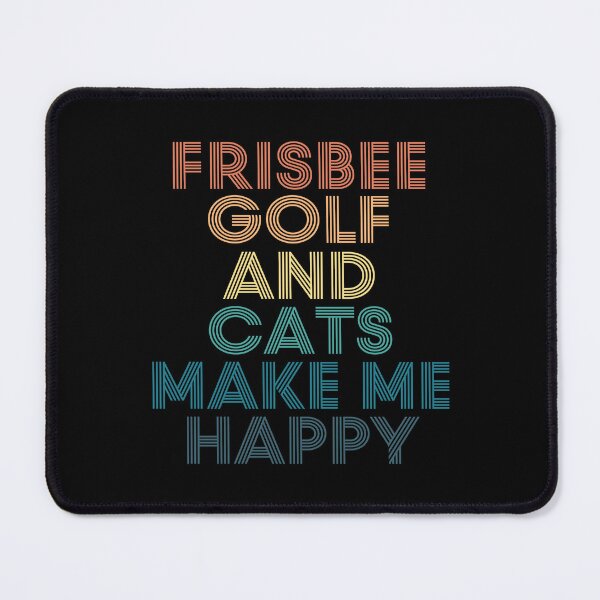 Item preview, Frisbee Golf And Cats Make Me Happy designed and sold by kindxinn.