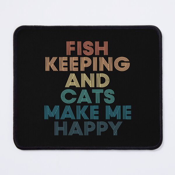 Item preview, Fish Keeping And Cats Make Me Happy designed and sold by kindxinn.