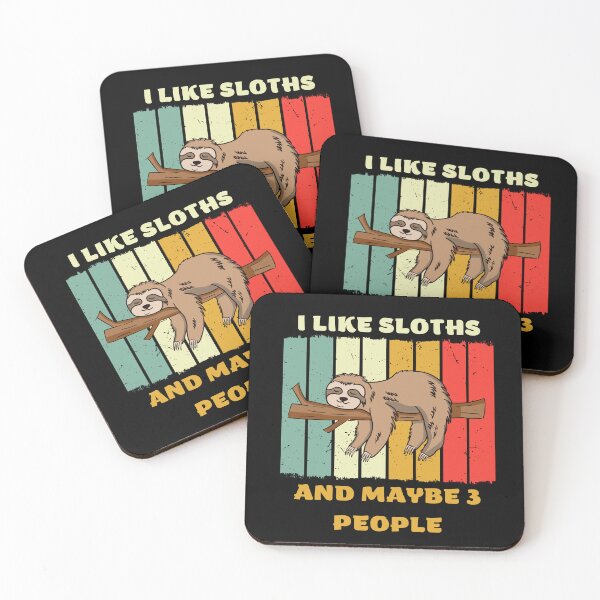 Item preview, I Like Sloths And Maybe 3 People designed and sold by RockBeeDesigns.