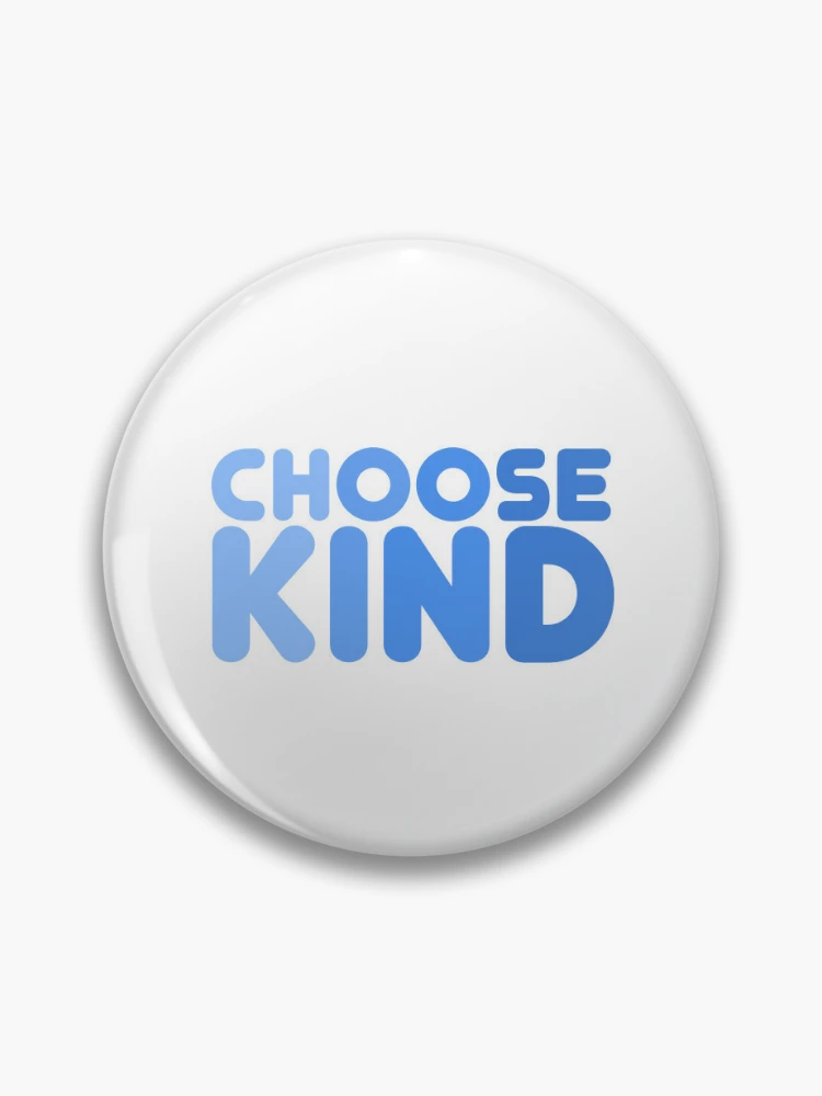 Pin on Choose Kind