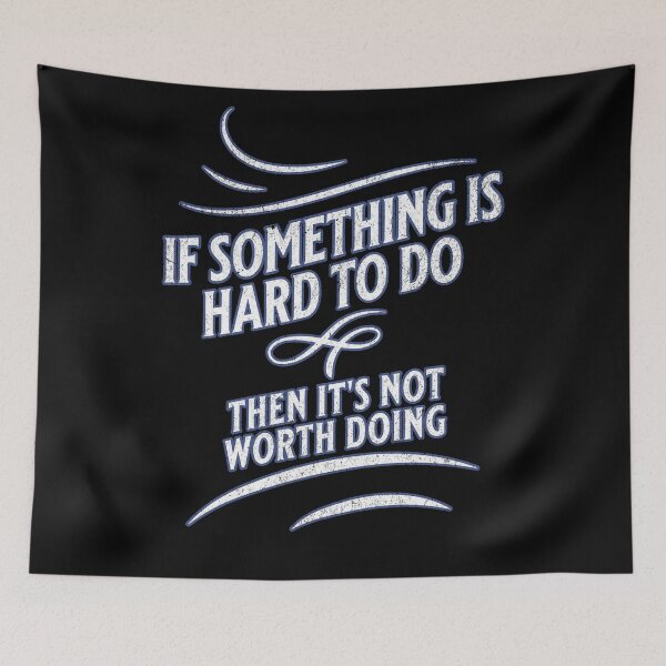 Item preview, if something is hard to do then it's not worth doing designed and sold by JoRealm.