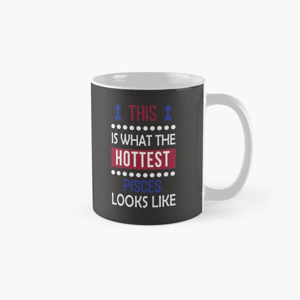 Item preview, Pisces Zodiac Hottest Looks Like - Funny Cool designed and sold by smily-tees.