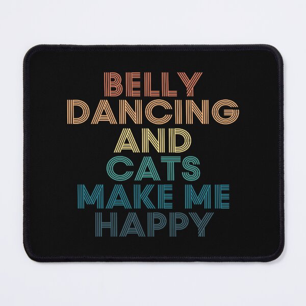 Item preview, Belly dancing And Cats Make Me Happy designed and sold by kindxinn.