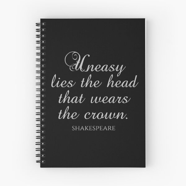 Item preview, Shakespeare Quotes - Uneasy Lies The Head That Wears The Crown designed and sold by PhiloJourney.