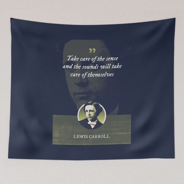 Item preview, Lewis Carroll - Take care of the sense and the sounds will take care of themselves designed and sold by Syahrasi.