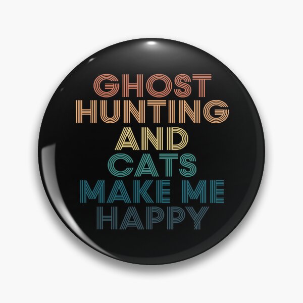 Item preview, Ghost hunting And Cats Make Me Happy designed and sold by kindxinn.