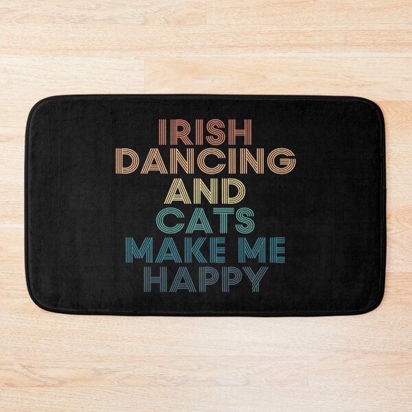 Item preview, Irish dancing And Cats Make Me Happy designed and sold by kindxinn.