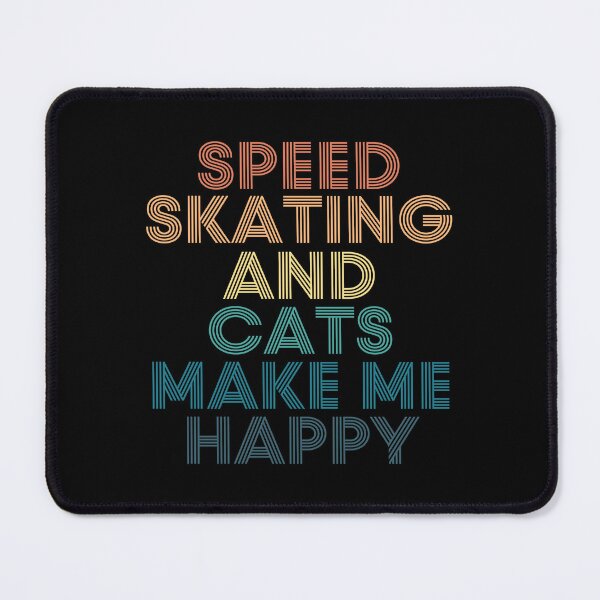 Item preview, Speed skating And Cats Make Me Happy designed and sold by kindxinn.