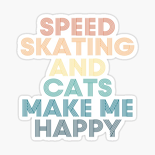 Item preview, Speed skating And Cats Make Me Happy designed and sold by kindxinn.