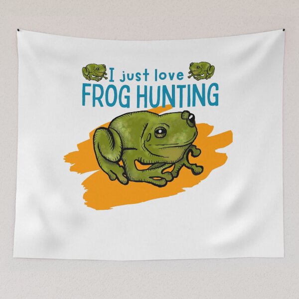 Item preview,  I Just Love Frog Hunting designed and sold by CampK80.