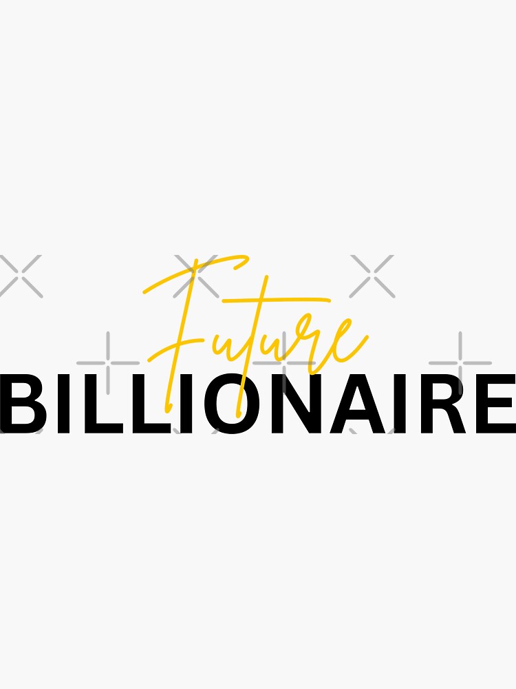 Future Billionaire