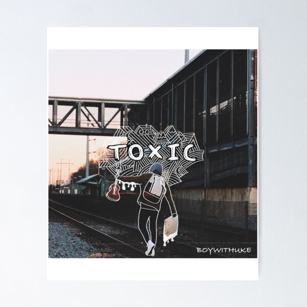 BoyWithUke - Toxic (Lyrics), All my friends are toxic, rap, aesthetics, BoyWithUke - Toxic (Lyrics)