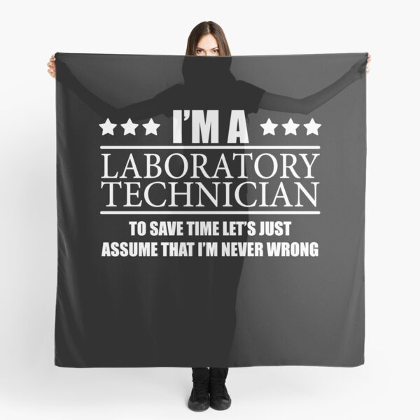 Item preview, I'm A Laboratory Technician To Save Time Let's Just Assume That I'm Never Wrong | Funny Laboratory Technician Quotes designed and sold by Mohamed5Naser.