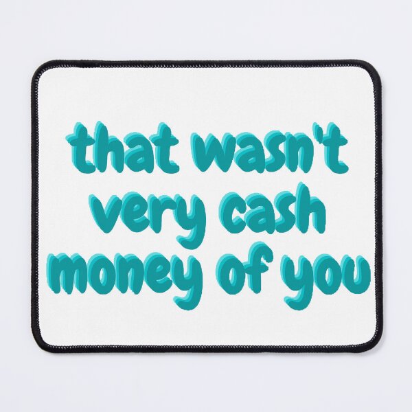 Item preview, that wasn't very cash money of you designed and sold by beer Sheva.