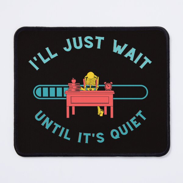 Item preview, I'll just wait until it's quiet designed and sold by pat227jc.