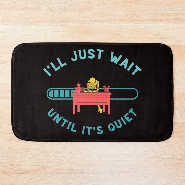 Item preview, I'll just wait until it's quiet designed and sold by pat227jc.